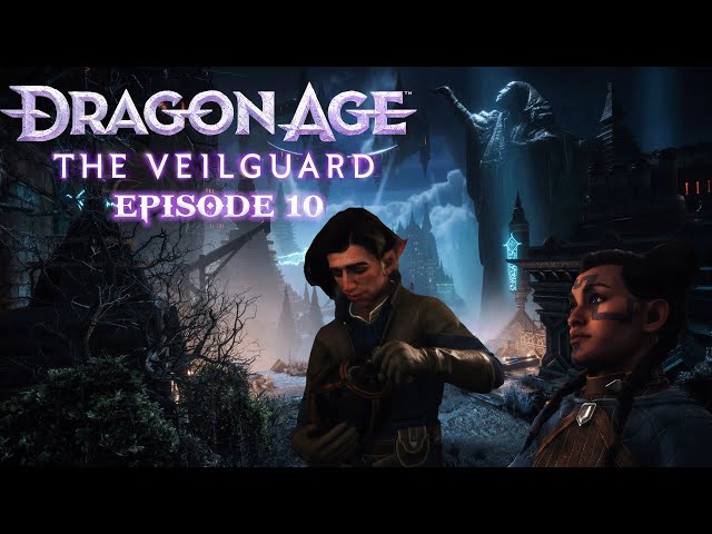 Dragon Age: The Veilguard PC Episode 10 | Shades of the Blight