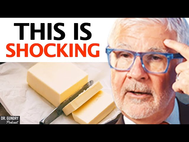 What HAPPENS If You Eat Grass Fed Butter EVERYDAY For 30 Days? | Dr. Steven Gundry