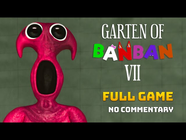 Garten of Banban 7 | Full Gameplay Walkthrough | No Commentary