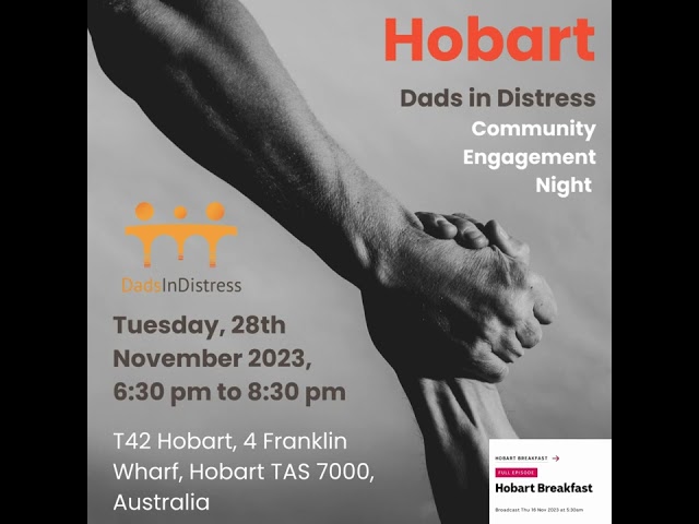 Hobart 'Dads in Distress' Community Engagement Night