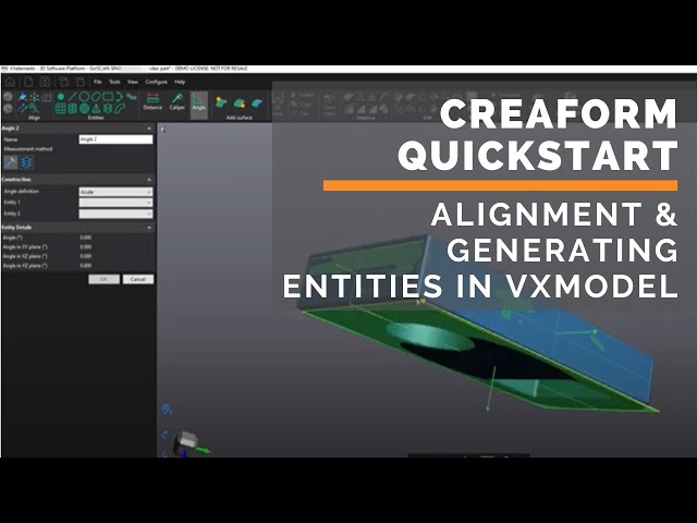 Creaform Quick Start Series - Part 2 - Alignment and Generating Entities in VXModel