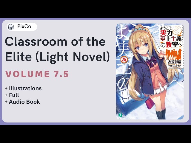 Classroom of the Elite Volume 7.5 Audiobook