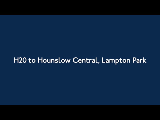 H20 to Hounslow Central, Lampton Park