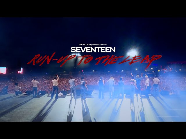 [2024 Lollapalooza Berlin] SEVENTEEN : Run-Up to the Leap