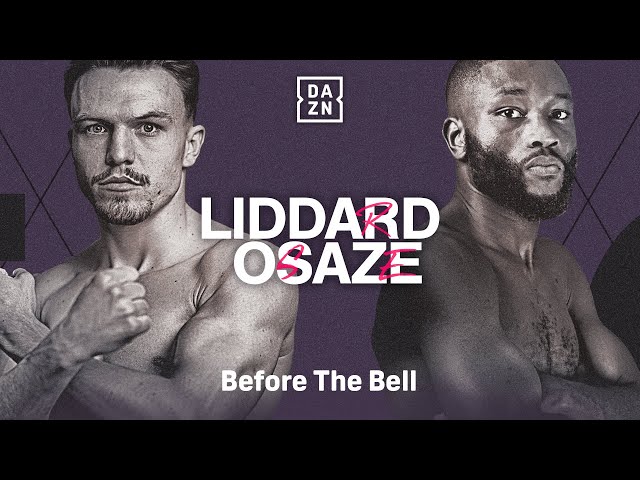 GEORGE LIDDARD VS. DERRICK OSAZE BEFORE THE BELL LIVESTREAM