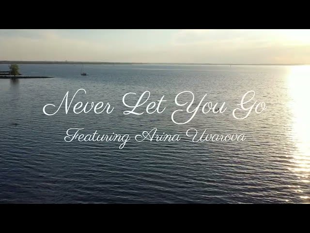 Never let you go