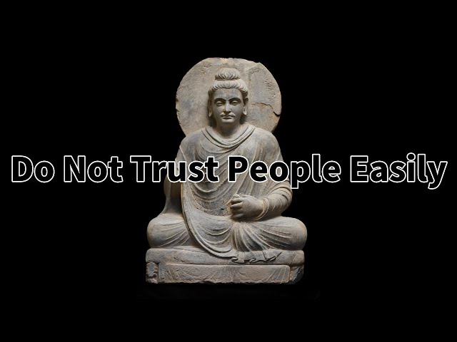 Chapter 11: Do Not Trust People Easily