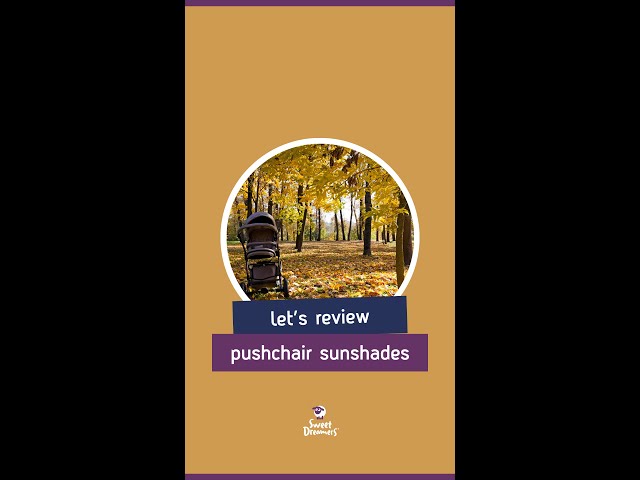 Lets review 3 different types of pushchair sun-shades ☀️ | Quick Tips For New Parents