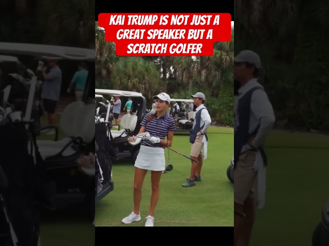 Kai Trump: Not Just a Great Speaker, But a Scratch Golfer!