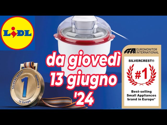 Volantino LIDL dal 13 giugno '24 - SILVERCREST - ERNESTO #volantinolidl #silvercrest