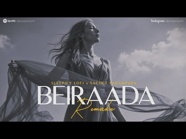 Beiraada (Remake) | ft.Sachet-Parampara | Kartik Aaryan |Bollywood Lofi Remake Chillout