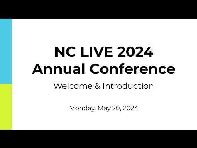 NC LIVE Welcome & Introduction - 2024 Annual Conference (Virtual)