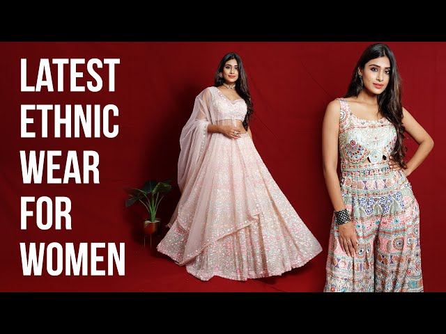 The latest ethnic wear look book for women