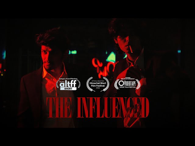 The Influenced (Official Short Film)