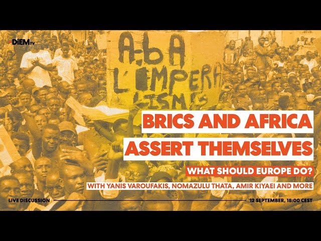 E83: Africa and BRICS assert themselves. What should Europe do?