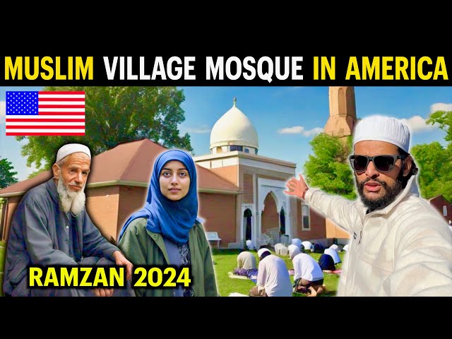 Muslim VILLAGE MOSQUE In AMERICA | Ramzan Muslim Life In USA 2024 | Indian In USA