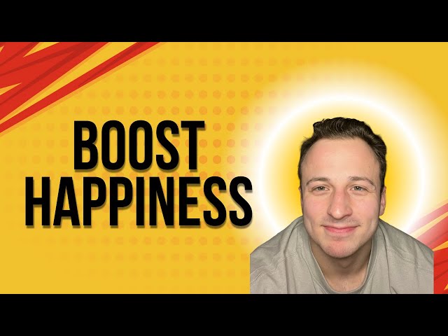 4 Daily Habits to Instantly Boost Your Happiness and Fulfillment