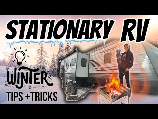 Winter Stationary RV Living Tips To Stay Warm In Your RV Below Freezing Temps - Travel Trailer