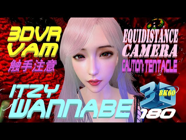 Equidistance Camera, 3DVR180 VaM ITZY - WANNABE, Dance, Caution- Tentacle, MMD, 触手注意ダンス8K60