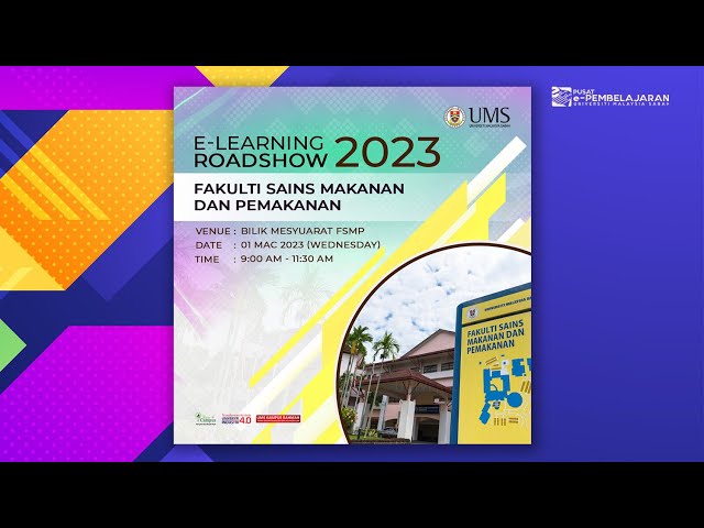 E-Learning Roadshow 2023 - Fakulti Sains Makanan dan Pemakanan (FSMP)