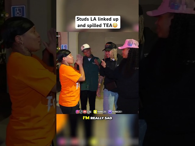 Studs LA linked up and spilled TEA😳 #Ezee#youngezee#ezeeclips