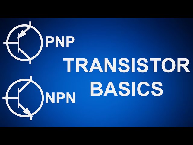 Transistors for Beginners | Transistor Basics | Transistors Explained | Transistor Tutorial | NPN