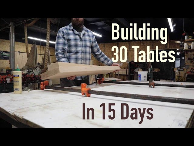 Building 30 Tables in 15 days || Part 3