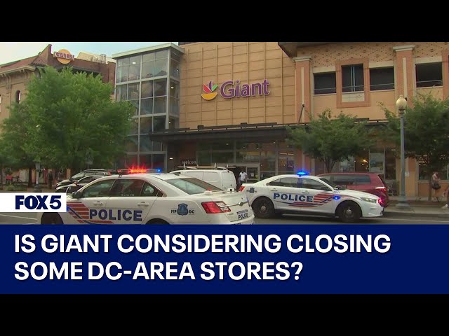 Is Giant considering closing some DC-area stores?