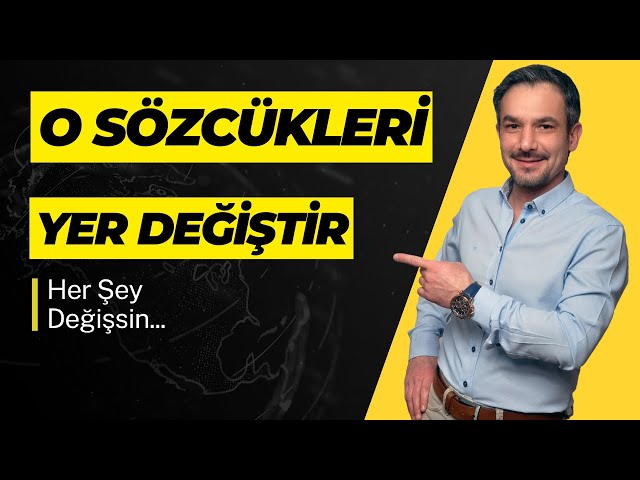 Kişisel Başarının İp Uçları Bölüm 7: O Sözcükleri Yer Değiştir