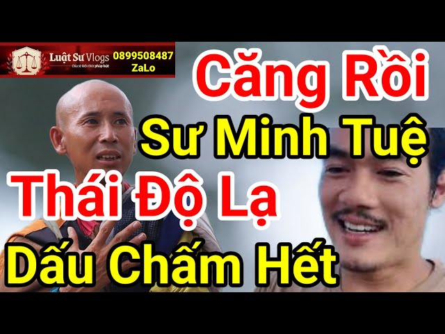 🔴 Trực Tiếp Sư Thích Minh Tuệ Thái Độ Lạ Khi Đoàn Văn Báu Lê Khả Giáp Trả Hộ Chiếu ? Luật Sư Vlogs