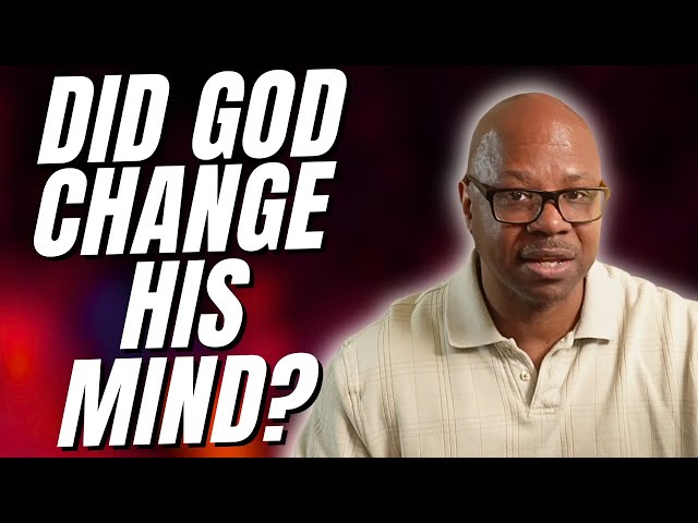 God Does Not Change His Mind?