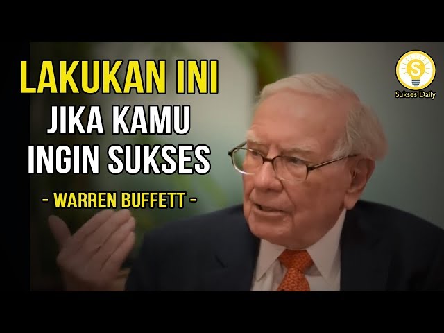 Nasihat Terbaik Untuk Sukses Dalam Hidup - Warren Buffett | Subtitle Indonesia | Motivasi Inspirasi