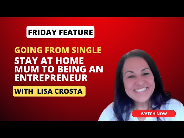 The story of housewife Mum to successful entrepreneur || Lisa crosta || Gull khan