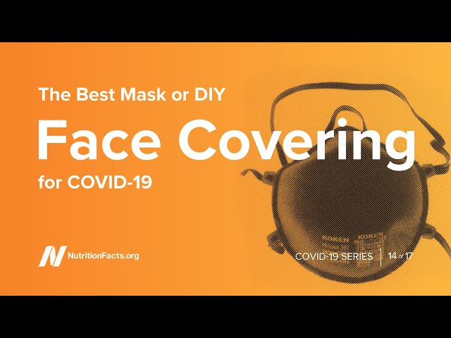 The Best Mask or DIY Face Covering for COVID-19