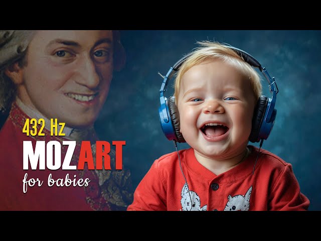 The Best of Mozart for Babies in 432 Hz: Classical Music for Baby's Mental Growth and Relaxation