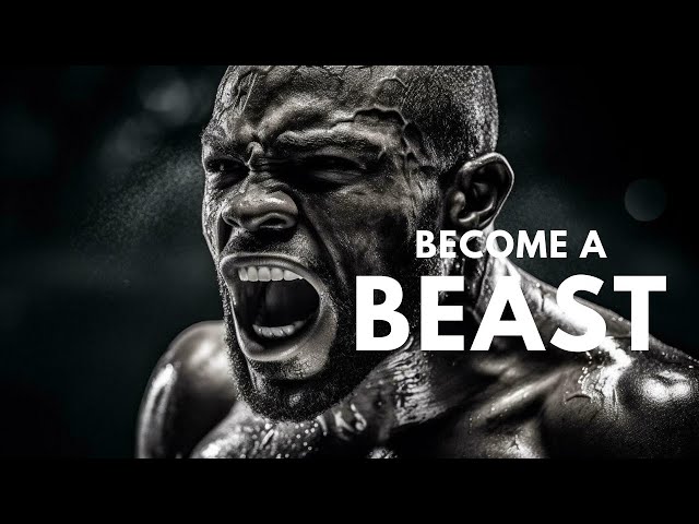 BECOME A BEAST - Motivational Speech 2024