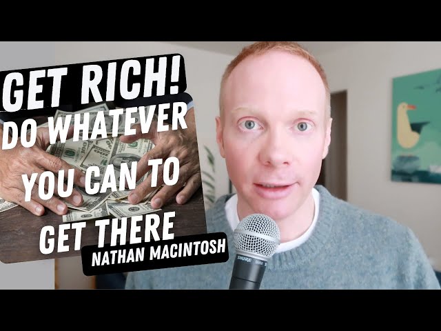 'Get Rich Or Get Rich Tryin' | Quick Thought | Nathan Macintosh