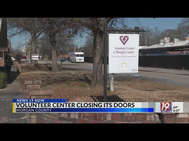 Morgan County Volunteer Center Closing | Feb. 3, 2025 | News 19 @ 6 p.m.