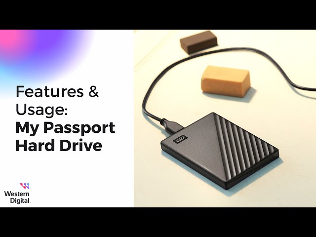 Features & Usage: My Passport Hard Drive | Western Digital Support