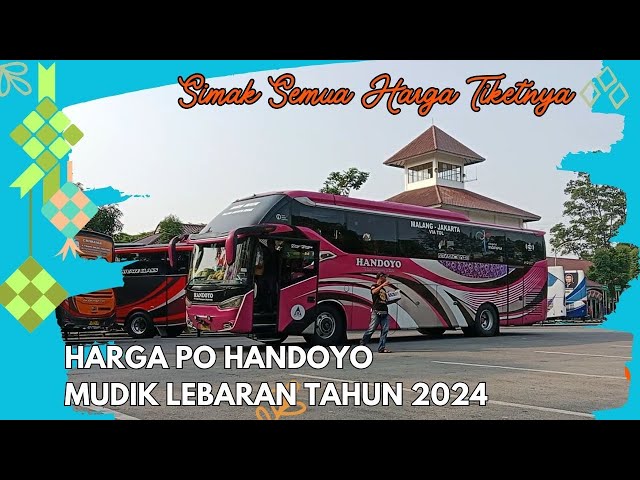 Harga Tiket Mudik Lebaran Bus Handoyo Tahun 2024