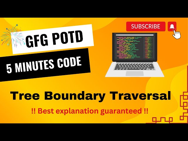 Tree Boundary Traversal | GFG POTD | 5 Minutes Code | GeeksForGeeks | DSA