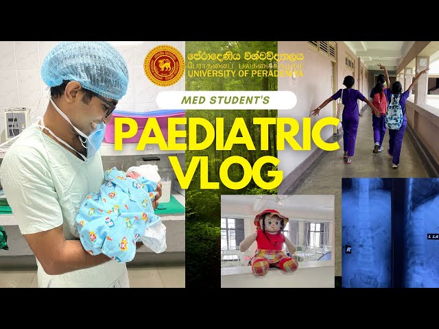 🦁 Paediatric rotation 🌡️  Medical student's vlog 👶🏻 University of Peradeniya, Sri Lanka 🇱🇰