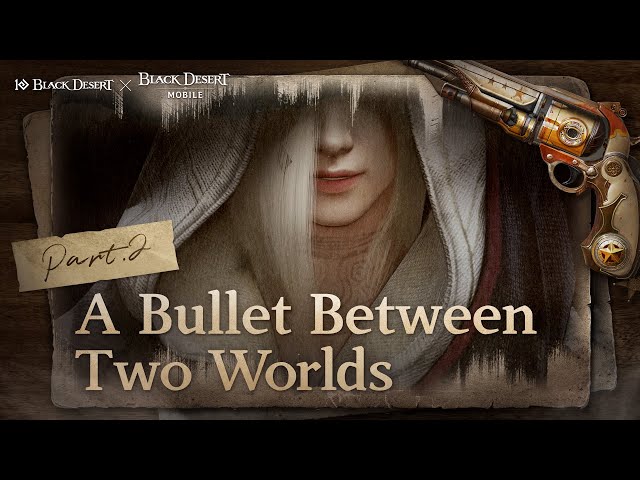 A Bullet Between Two Worlds Part.2 | Deadeye Audiobook | Black Desert Mobile