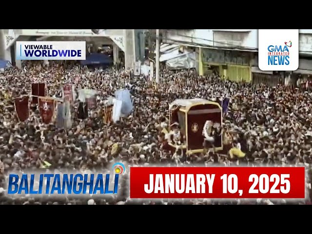 Balitanghali Express: January 10, 2025