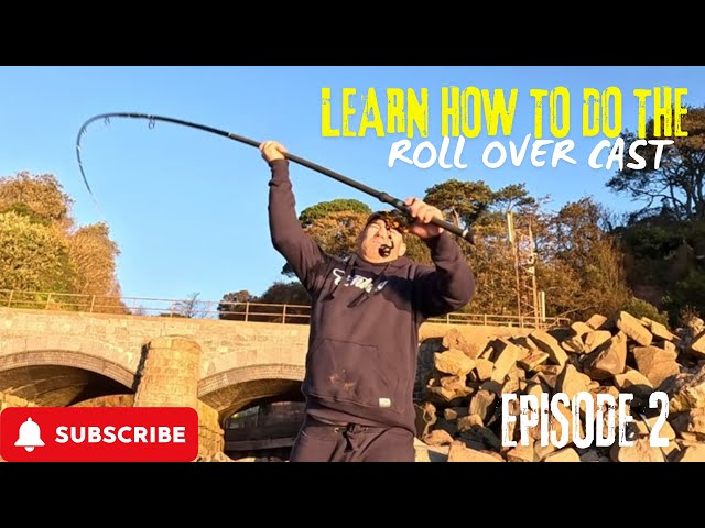 LEARN THE ROLL OVER CAST : EPISODE 2 | THE SEA FISHING SHOW | UK SEA FISHING