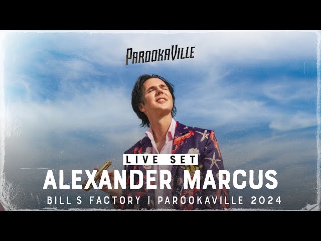 PAROOKAVILLE 2024 | ALEXANDER MARCUS