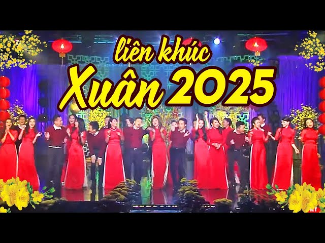 Nhạc Xuân 2025 Hay Nhất - Liên Khúc Xuân 2025 Sôi Động Mới Nhất - Nhạc Tết Hay Nhất 2025 Remix