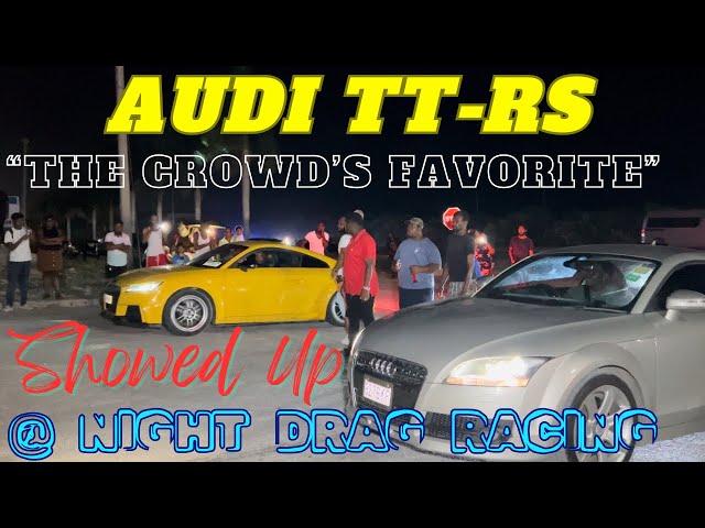 Audi TT-RS “The Crowd’s Favorite” Showed Up @ Night Drag Racing