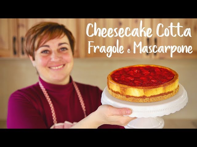 STRAWBERRIES AND MASCARPONE BAKED  CHEESECAKE  - Easy Recipe - HOMEMADE BY BENEDETTA