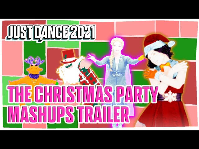 Just Dance 2021: The Christmas Party Mashups Trailer!!!